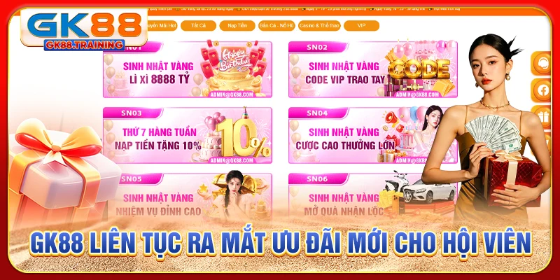 GK88 liên tục ra mắt ưu đãi mới cho hội viên