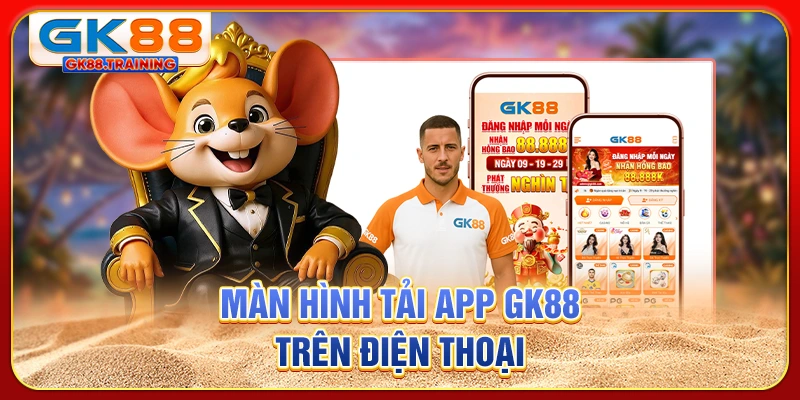 Màn hình tải app GK88 trên điện thoại
