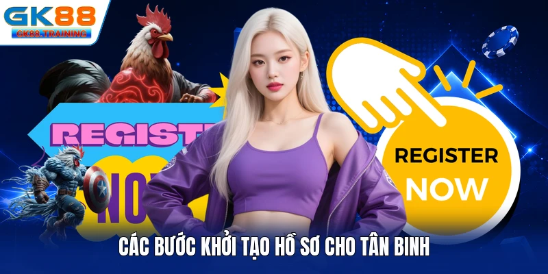 Các bước khởi tạo hồ sơ cho tân binh
