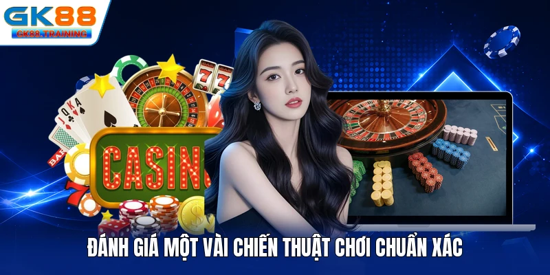 Đánh giá một vài chiến thuật chơi chuẩn xác