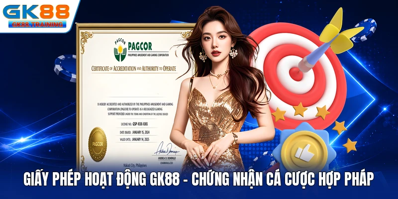 Giấy Phép Hoạt Động GK88 - Chứng Nhận Cá Cược Hợp Pháp