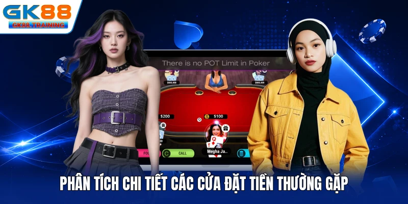 Phân tích chi tiết các cửa đặt tiền thường gặp