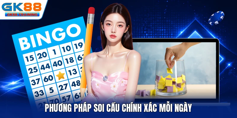 Phương pháp soi cầu chính xác mỗi ngày